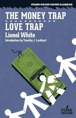 Lionel White - Money Trap / Love Trap, Häftad