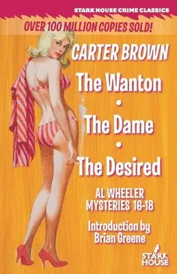 Carter Brown - Wanton / The Dame / The Desired, Häftad. Tillgänglighet: Lägg i varukorg