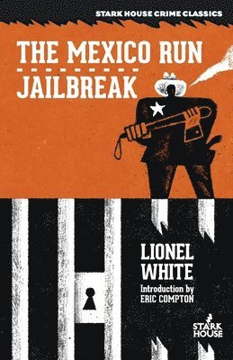 Lionel White - Mexico Run / Jailbreak, Häftad
