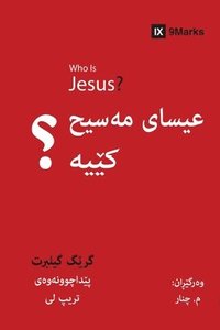 Who Is Jesus? / ????? ????? ????? (Kurdish Sorani)