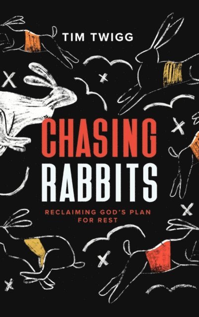 Tim Twigg - Chasing Rabbits, E-bok