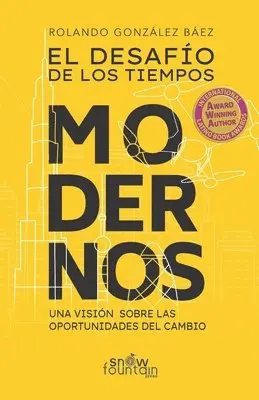 Rolando Gonzalez Baez - Desafio de los Tiempos Modernos, Häftad. Tillgänglighet: Lägg i varukorg