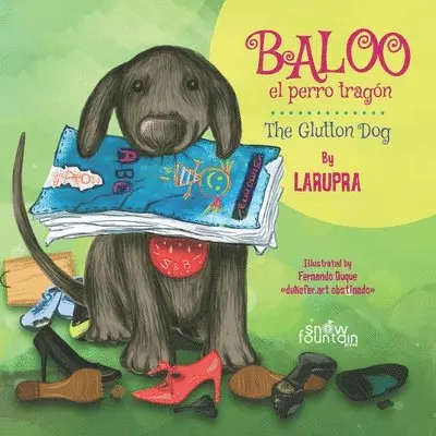 Larupra Escritora - Baloo el perro tragón / The Glutton Dog, Häftad. Tillgänglighet: Lägg i varukorg