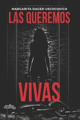Margarita Dager-Uscocovich - queremos vivas, Häftad. Tillgänglighet: Lägg i varukorg
