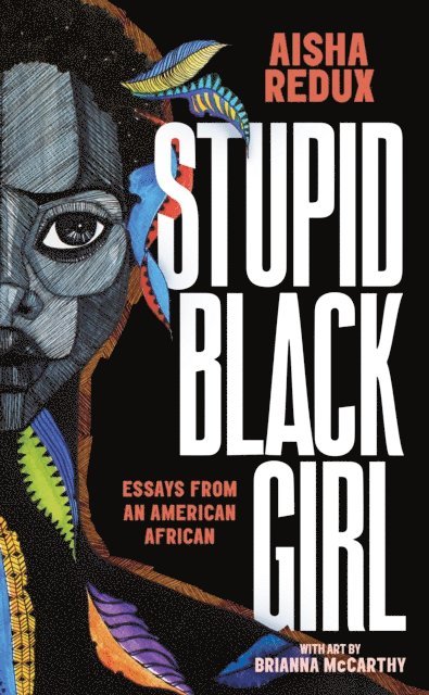 Aisha Redux - Stupid Black Girl, E-bok