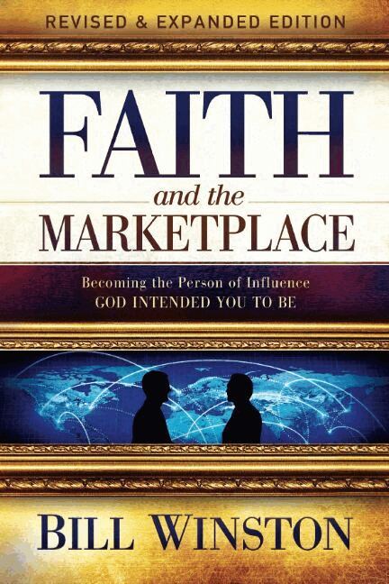 Bill Winston - Faith and the Marketplace, Häftad