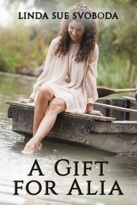 Linda Sue Svoboda - Gift for Alia, Häftad