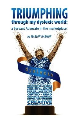 Marlon Harmon, Yvette Rice - Triumphing through my dyslexic world, Häftad. Tillgänglighet: Lägg i varukorg