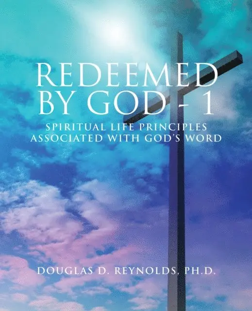 Douglas D. Reynolds - REDEEMED BY GOD - 1, E-bok. Tillgänglighet: Lägg i varukorg