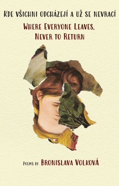 Bronislava Volkova - Where Everyone Leaves, Never to Return, E-bok