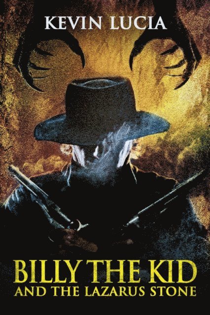 Kevin Lucia - Billy the Kid and the Lazarus Stone, E-bok