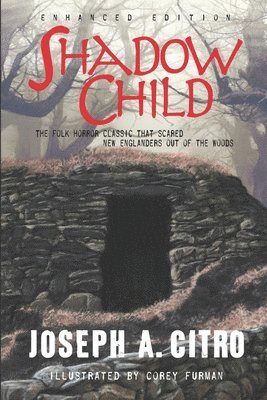 Joseph A. Citro - Shadow Child, Häftad