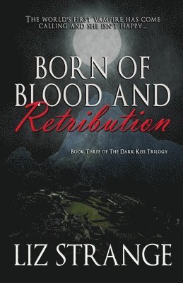 Liz Strange - Born of Blood and Retribution, Häftad