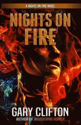 Gary Clifton - Nights on Fire, Häftad. Tillgänglighet: Lägg i varukorg