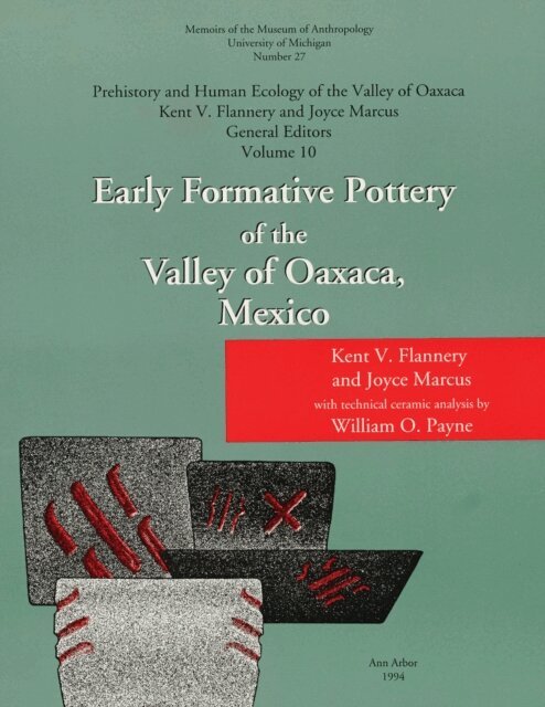 Joyce Marcus, Kent V. Flannery - Early Formative Pottery of the Valley of Oaxaca, E-bok