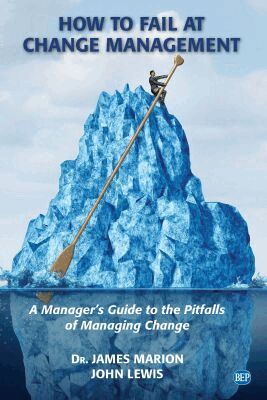 James Marion, John Lewis - How to Fail at Change Management, Häftad