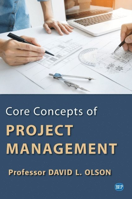 David L. Olson - Core Concepts of Project Management, E-bok