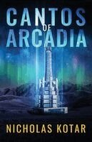 Nicholas Kotar - Cantos of Arcadia, Häftad. Tillgänglighet: Lägg i varukorg