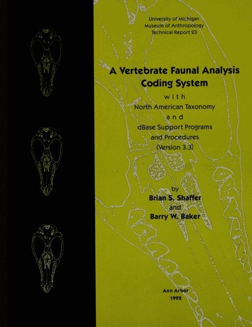 Barry W. Baker, Brian S. Shaffer - Vertebrate Faunal Analysis Coding System, with North American Taxonomy and dBase Support Programs and Procedures (Version 3.3), E-bok. Tillgänglighet: Lägg i varukorg