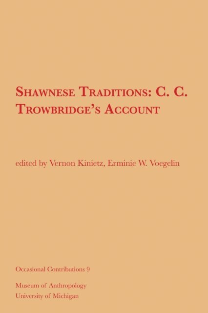 Erminie Voegelin, W. Vernon Kinietz - Shawnese Traditions, E-bok