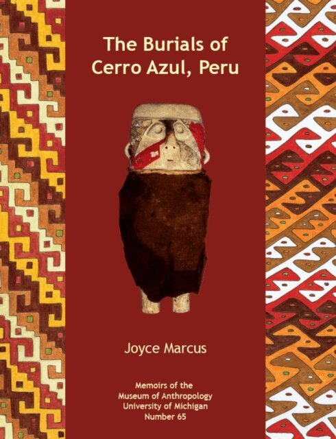 Joyce Marcus - Burials of Cerro Azul, Peru, E-bok