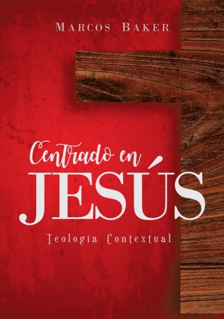 Marcos Baker - Centrado en Jesus, E-bok