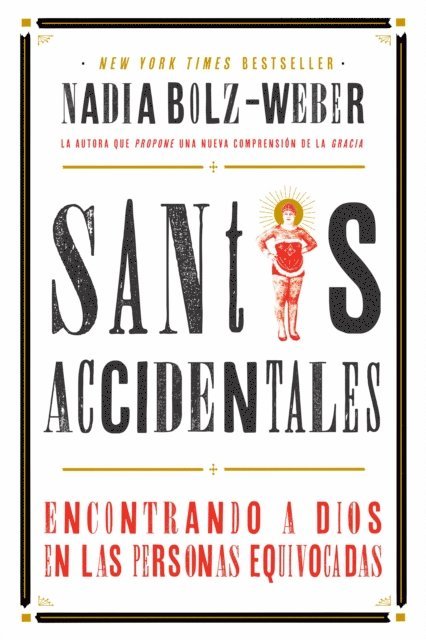 Nadia Bolz-Weber - Santos Accidentales, E-bok