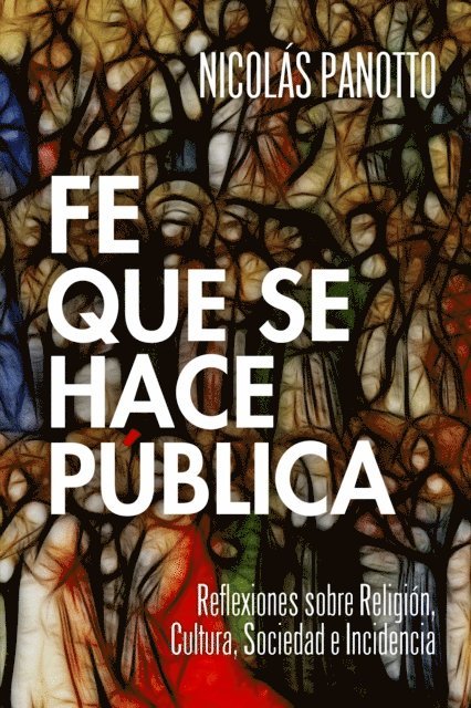 Nicolas Panotto - Fe que se hace pública, E-bok