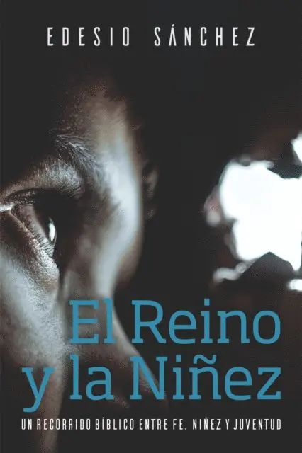 Edesio Sanchez Cetina - El Reino y la Niñez, E-bok. Tillgänglighet: Lägg i varukorg