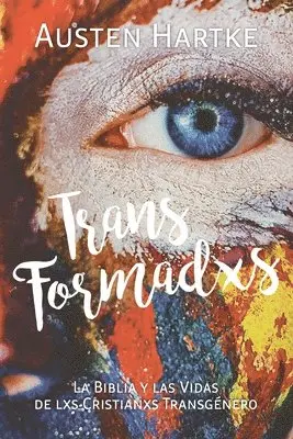 Austen Hartke - TransFormadxs, Häftad. Tillgänglighet: Lägg i varukorg