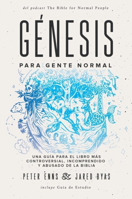 Jared Byas, Peter Enns - Génesis para gente normal, E-bok