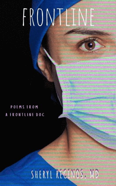 Sheryl Recinos - Frontine: Poems From A Frontline Doc, E-bok. Tillgänglighet: Lägg i varukorg