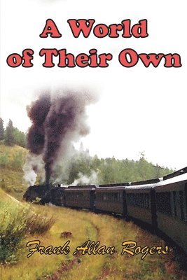 Frank Allan Rogers - World of Their Own, Häftad