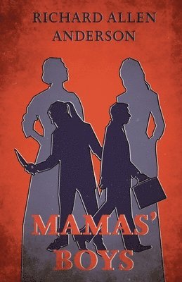 Richard Allen Anderson - Mamas' Boys, Häftad