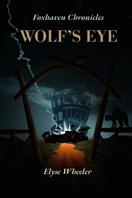 Elyse Wheeler - Wolf's Eye, Häftad