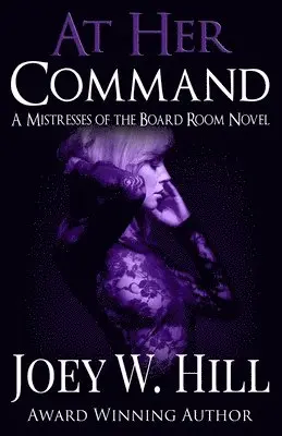 Joey W Hill - At Her Command, Häftad. Tillgänglighet: Lägg i varukorg