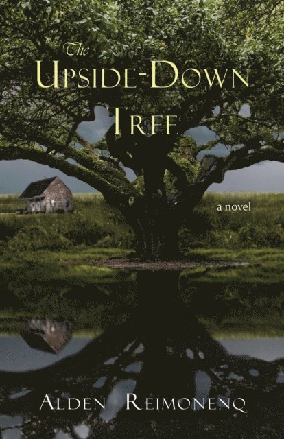 Alden Reimonenq - Upside-Down Tree, E-bok