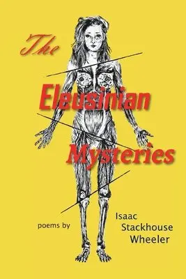 Isaac Stackhouse Wheeler - Eleusinian Mysteries, Häftad. Tillgänglighet: Lägg i varukorg