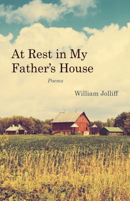 William Jolliff - At Rest in My Father's House, E-bok