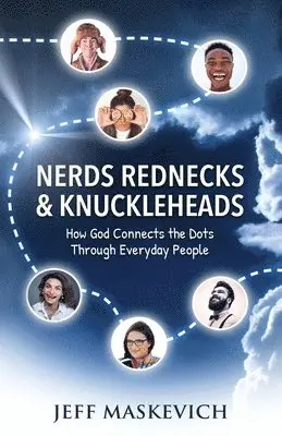 Jeff Maskevich - Nerds Rednecks & Knuckleheads, Häftad. Tillgänglighet: Lägg i varukorg