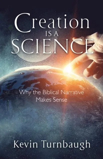 Kevin Turnbaugh - Creation Is a Science, E-bok. Tillgänglighet: Lägg i varukorg