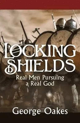 George Oakes - Locking Shields, Häftad. Tillgänglighet: Lägg i varukorg