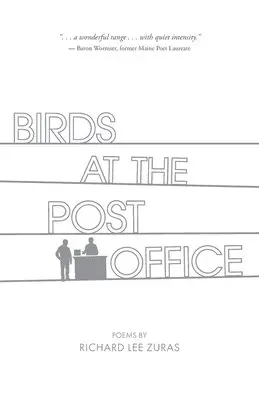 Richard Lee Zuras - Birds at the Post Office, Häftad. Tillgänglighet: Lägg i varukorg