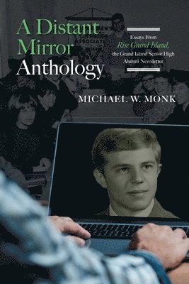 Michael W Monk - Distant Mirror Anthology, Häftad