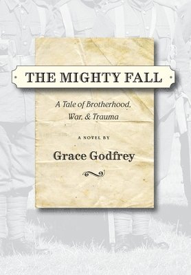 Grace Godfrey - Mighty Fall, Inbunden
