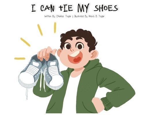 Chemise Taylor - I Can Tie My Shoes, Häftad. Tillgänglighet: Lägg i varukorg