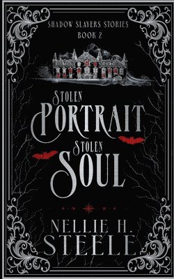 Nellie H Steele - Stolen Portrait Stolen Soul, Häftad