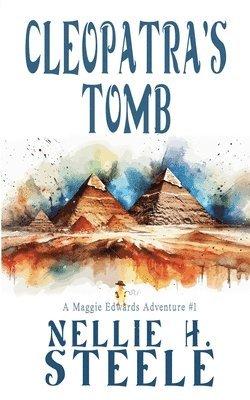 Nellie H Steele - Cleopatra's Tomb, Häftad