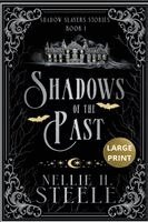 Nellie H Steele - Shadows of the Past, Häftad