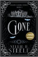 Nellie H Steele - Gone Large Print, Häftad